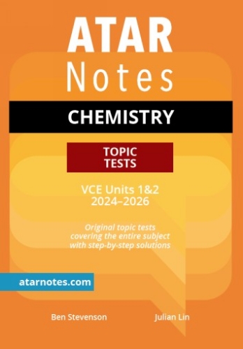 ATAR Notes Topic Tests: VCE Chemistry 1&2  (2024-2026)